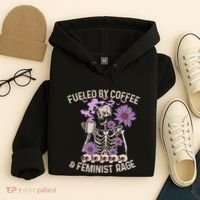 Fueled By Coffee & Feminist Rage Feminism Coffee Lovers Hoodie thumb 4