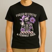 Fueled By Coffee & Feminist Rage Feminism Coffee Lovers T-Shirt thumb 3