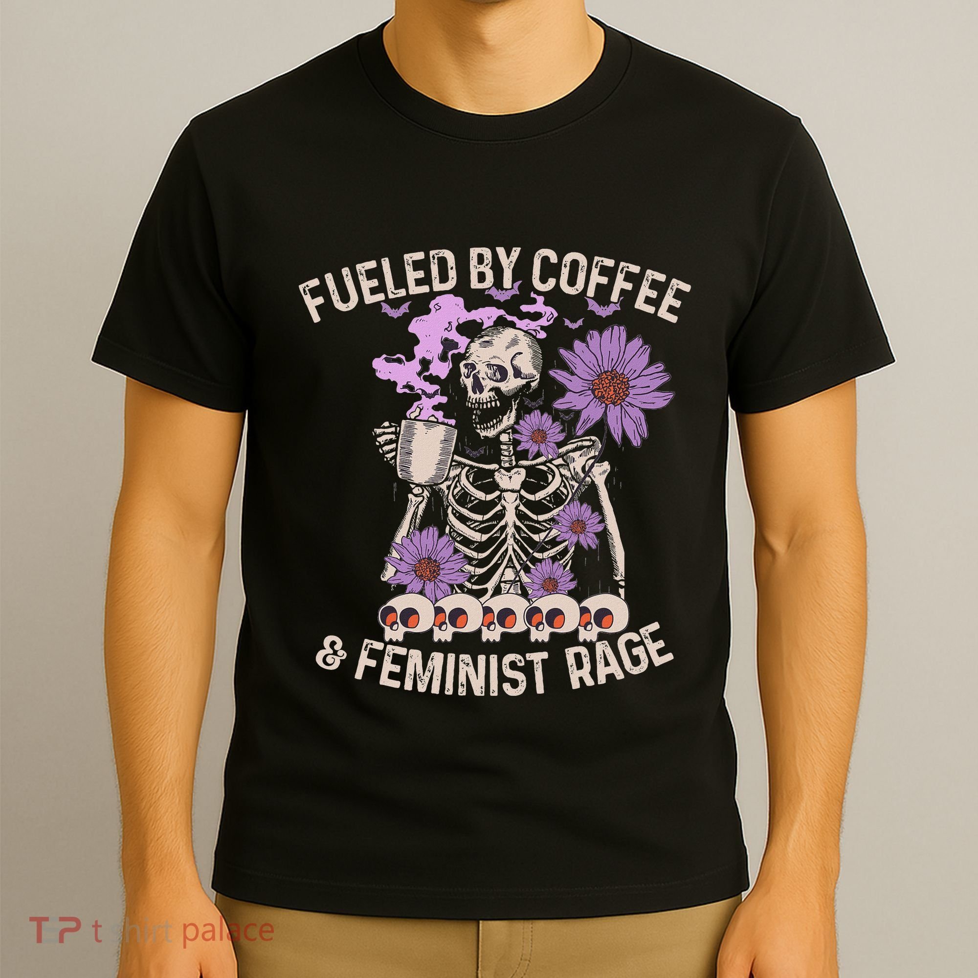 Fueled By Coffee & Feminist Rage Feminism Coffee Lovers T-Shirt