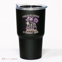 Fueled By Coffee & Feminist Rage Feminism Coffee Lovers Tumbler thumb 0