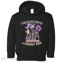 Fueled By Coffee & Feminist Rage Feminism Coffee Lovers Toddler Hoodie thumb 0