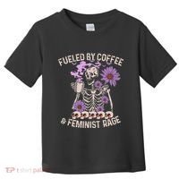 Fueled By Coffee & Feminist Rage Feminism Coffee Lovers Toddler T-Shirt thumb 0