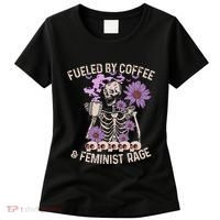 Fueled By Coffee & Feminist Rage Feminism Coffee Lovers Women's T-Shirt thumb 0