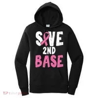 Funny Breast Cancer Awareness Month Save Second 2nd Base Great Gift Women's Hoodie thumb 0