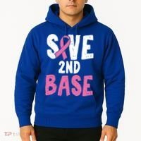 Funny Breast Cancer Awareness Month Save Second 2nd Base Great Gift Hoodie thumb 2
