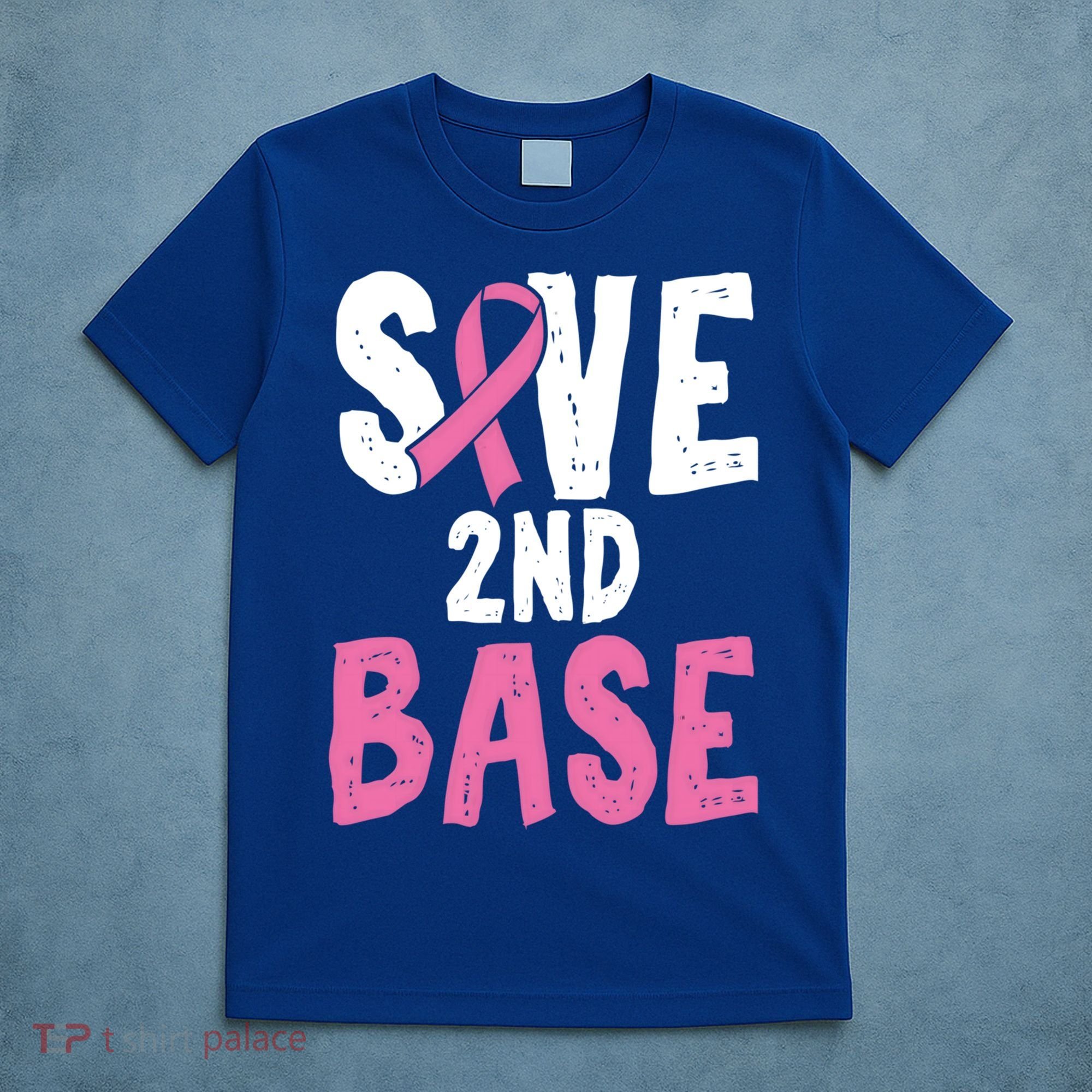 Funny Breast Cancer Awareness Month Save Second 2nd Base Great Gift T-Shirt