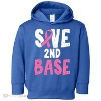 Funny Breast Cancer Awareness Month Save Second 2nd Base Great Gift Toddler Hoodie thumb 0