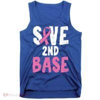 Funny Breast Cancer Awareness Month Save Second 2nd Base Great Gift Tank Top thumb 0