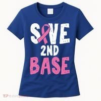 Funny Breast Cancer Awareness Month Save Second 2nd Base Great Gift Women's T-Shirt thumb 0
