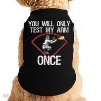 Funny Baseball Catcher You Will Only Test My Arm Once Gift Doggie Tank thumb 0