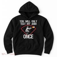 Funny Baseball Catcher You Will Only Test My Arm Once Gift Hoodie thumb 0