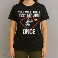 Funny Baseball Catcher You Will Only Test My Arm Once Gift T-Shirt thumb 4