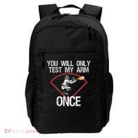 Funny Baseball Catcher You Will Only Test My Arm Once Gift Backpack thumb 0
