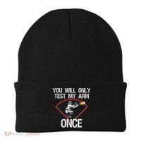 Funny Baseball Catcher You Will Only Test My Arm Once Gift Beanie thumb 0