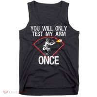 Funny Baseball Catcher You Will Only Test My Arm Once Gift Tank Top thumb 0