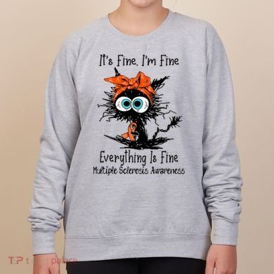 Funny Black Cat Its Fine Im Fine Multiple Sclerosis Women's Sweatshirt
