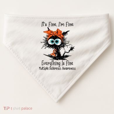 Funny Black Cat Its Fine Im Fine Multiple Sclerosis USA-Made Doggie Bandana