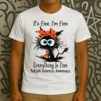 Funny Black Cat Its Fine Im Fine Multiple Sclerosis T-Shirt thumb 3
