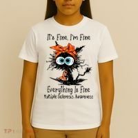 Funny Black Cat Its Fine Im Fine Multiple Sclerosis T-Shirt thumb 4