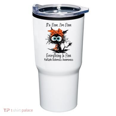 Funny Black Cat Its Fine Im Fine Multiple Sclerosis Tumbler