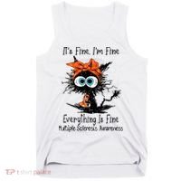 Funny Black Cat Its Fine Im Fine Multiple Sclerosis Tank Top thumb 0