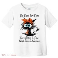 Funny Black Cat Its Fine Im Fine Multiple Sclerosis Toddler T-Shirt thumb 0