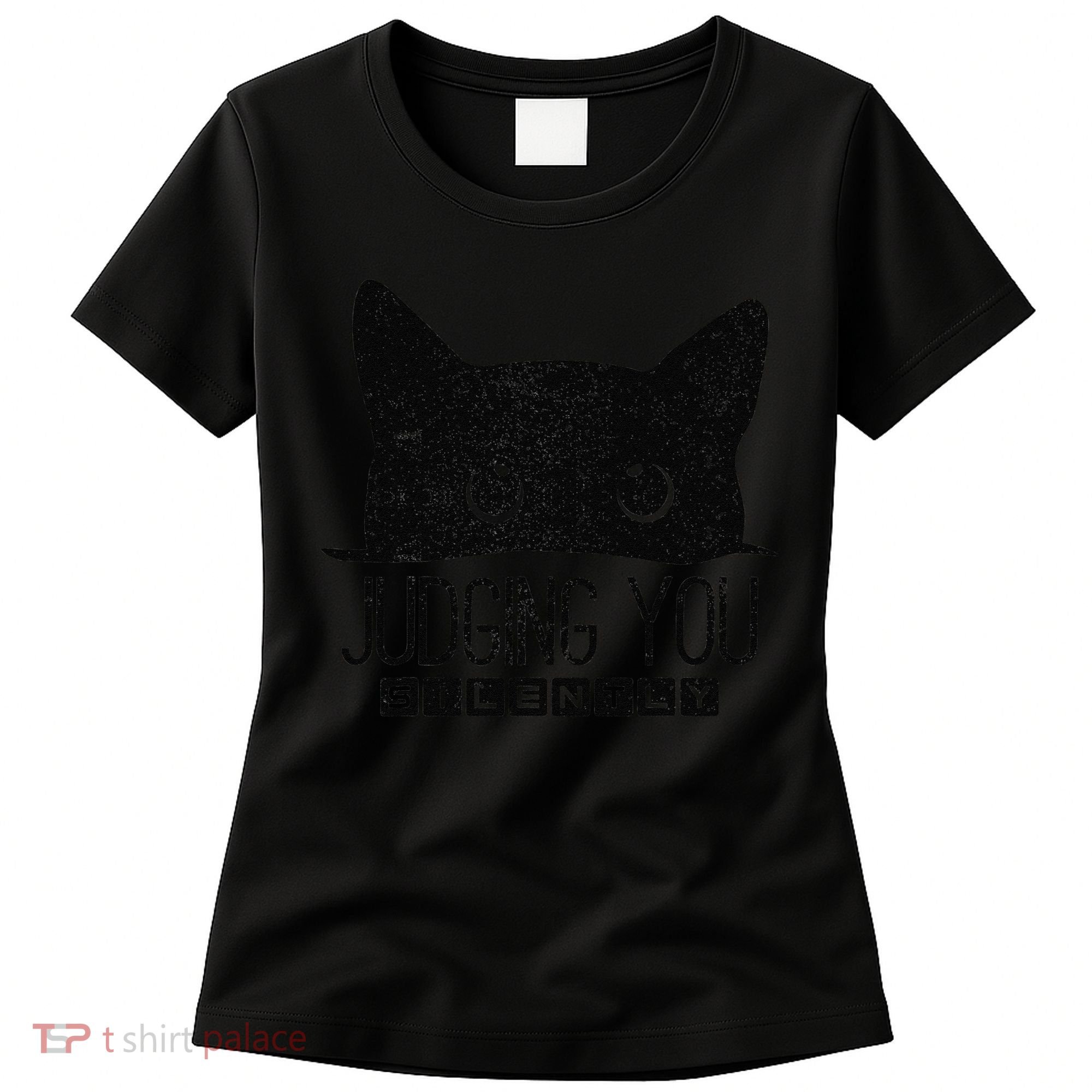 Funny Black Cat Judging You Silently Sarcastic Cat Mom Gift Women's T-Shirt