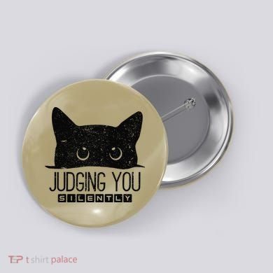 Funny Black Cat Judging You Silently Sarcastic Cat Mom Gift Button