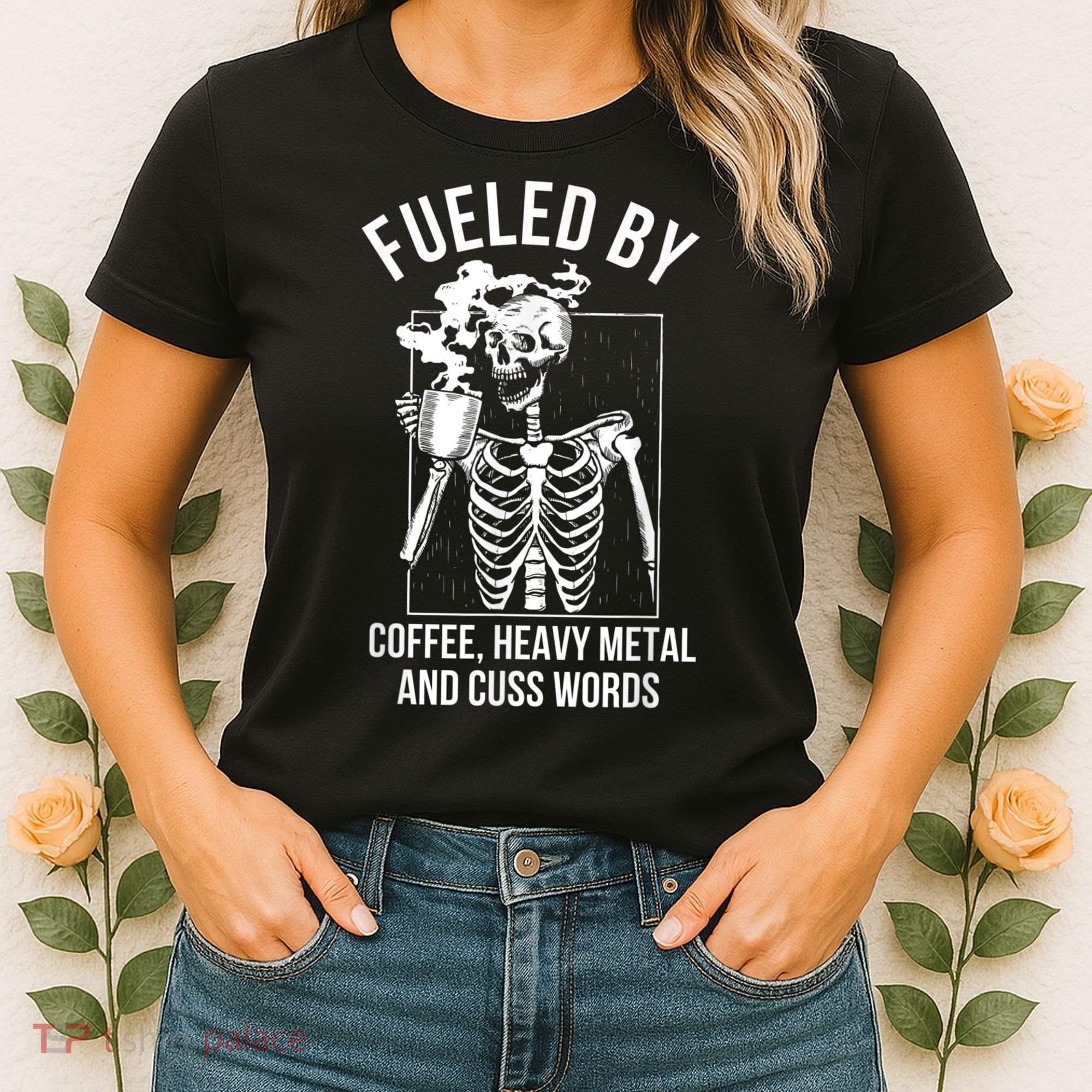 Fueled By Coffee Heavy Metal And Cuss Words Funny Coffee Women's T-Shirt