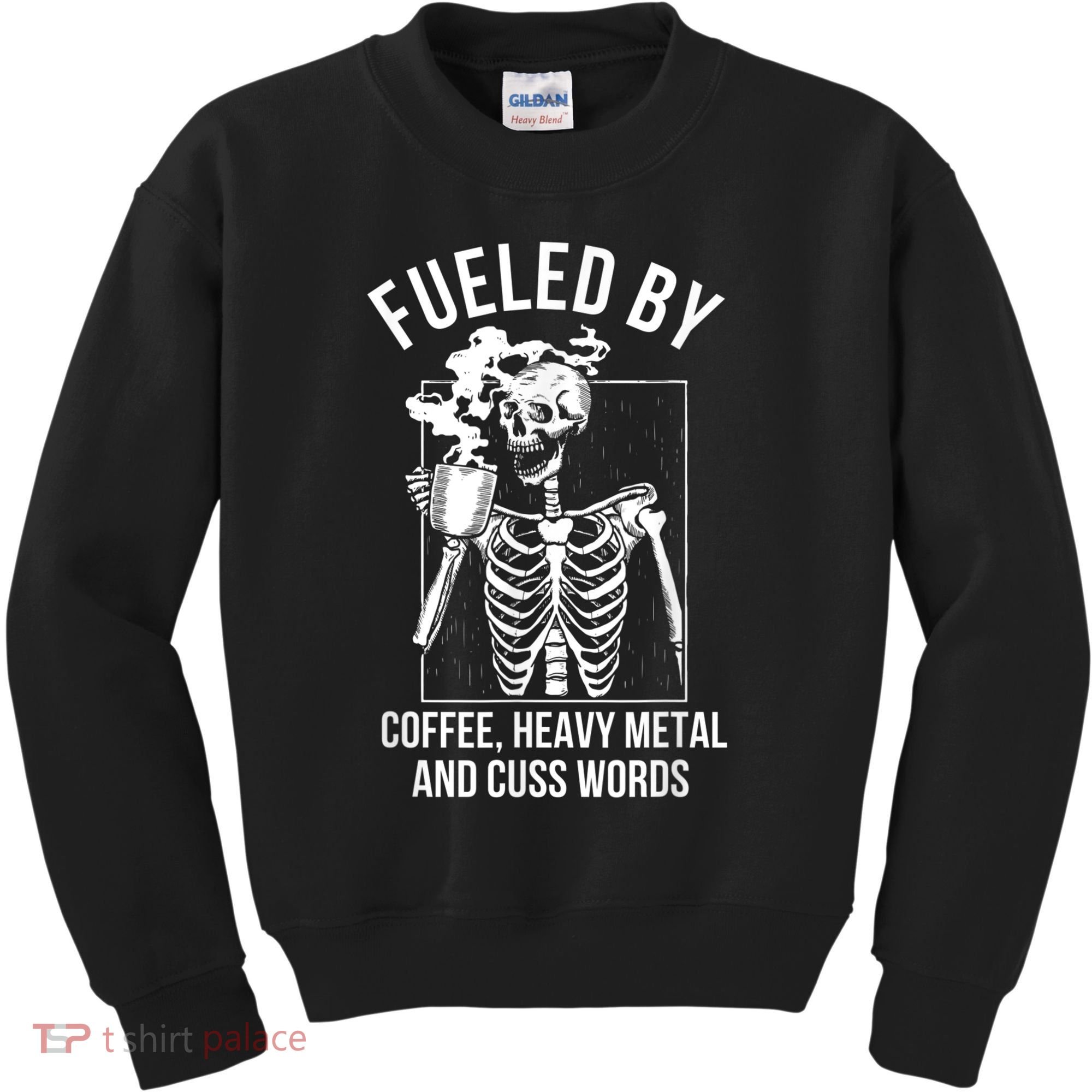 Fueled By Coffee Heavy Metal And Cuss Words Funny Coffee Kids Sweatshirt