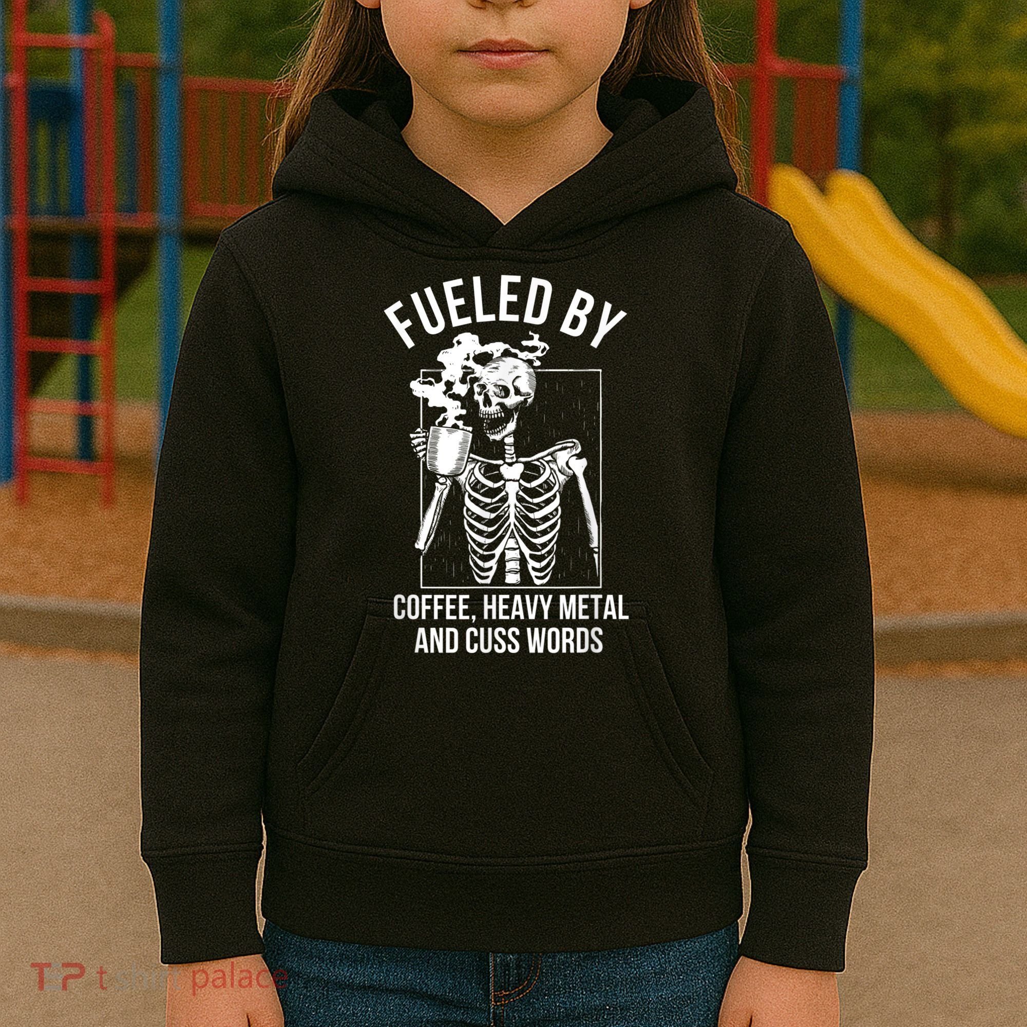 Fueled By Coffee Heavy Metal And Cuss Words Funny Coffee Kids Hoodie