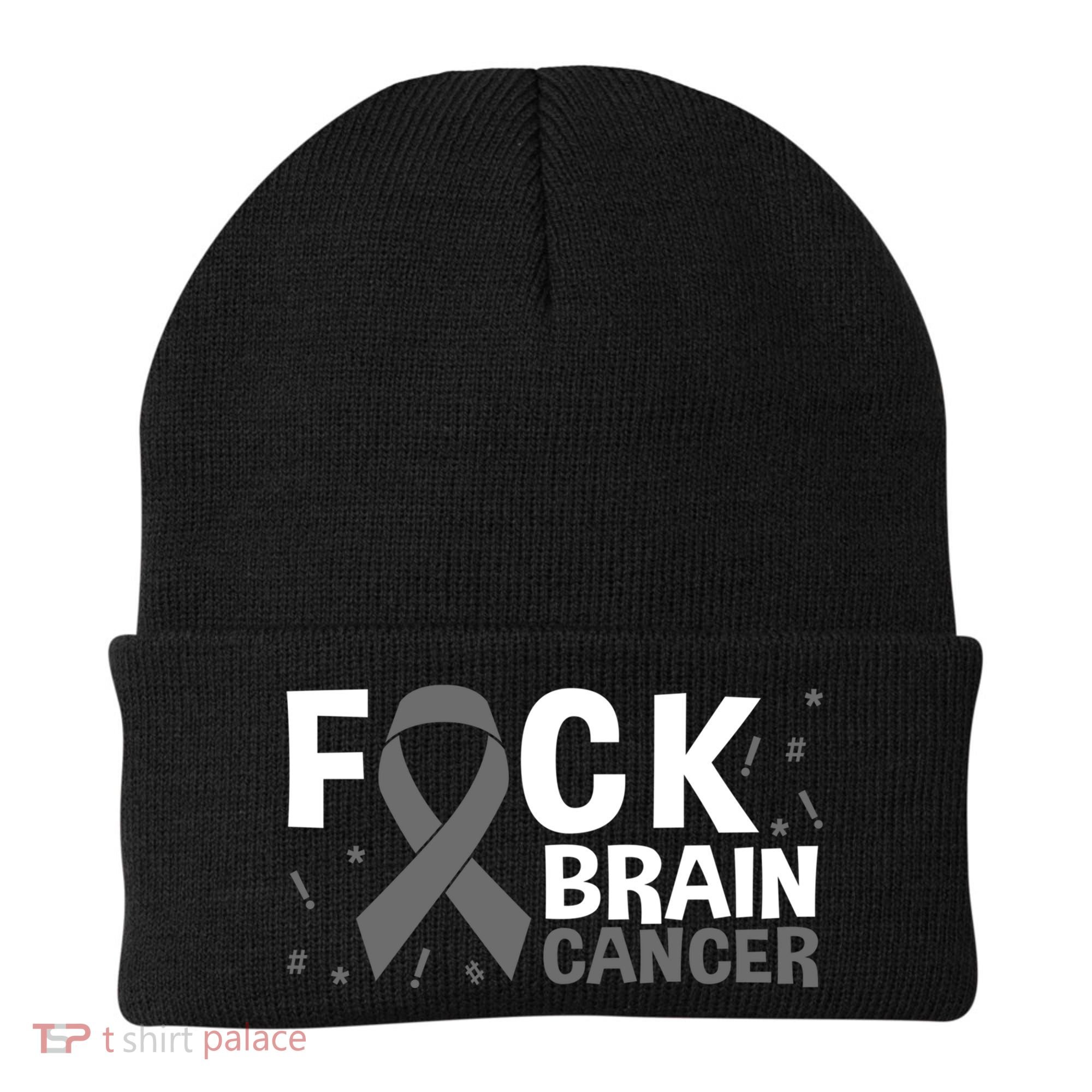 Fuck Brain Cancer Brain Tumor Gray Ribbon Gift Beanie