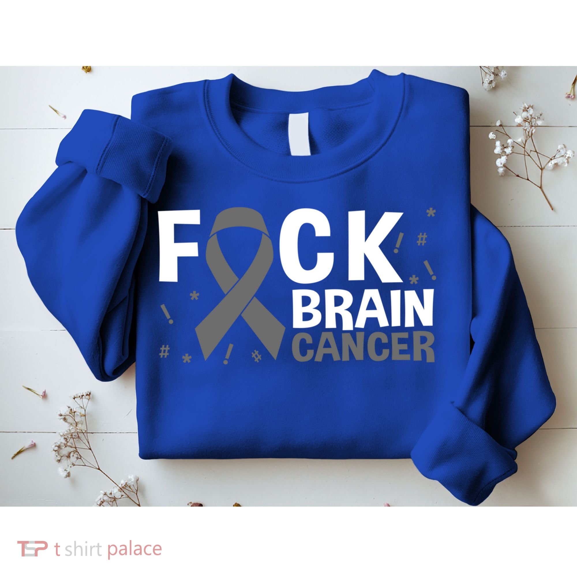 Fuck Brain Cancer Brain Tumor Gray Ribbon Gift Sweatshirt