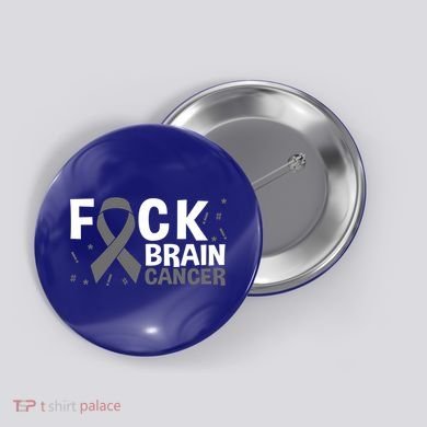 Fuck Brain Cancer Brain Tumor Gray Ribbon Gift Button