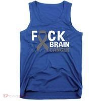 Fuck Brain Cancer Brain Tumor Gray Ribbon Gift Tank Top thumb 0