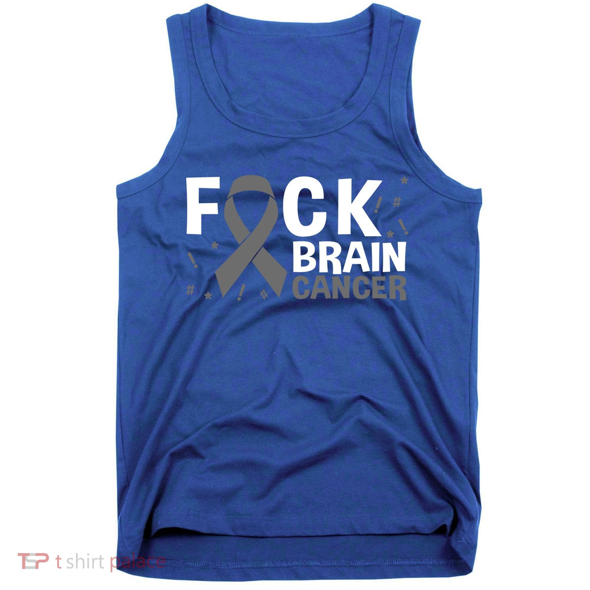 Fuck Brain Cancer Brain Tumor Gray Ribbon Gift Tank Top
