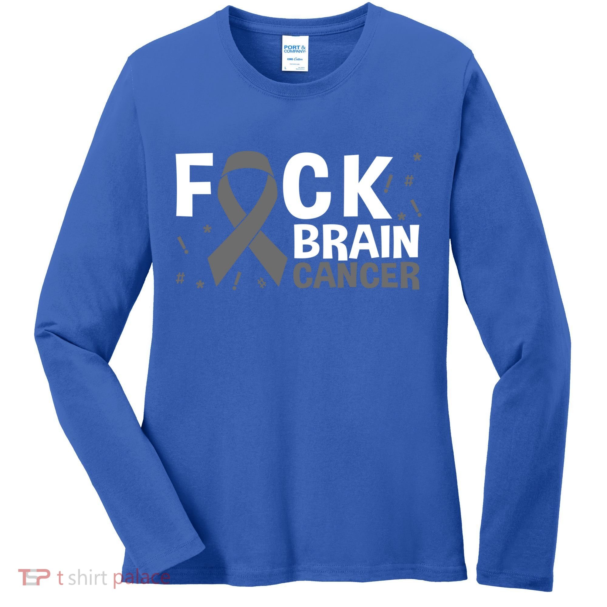 Fuck Brain Cancer Brain Tumor Gray Ribbon Gift Women's Long Sleeve Shirt