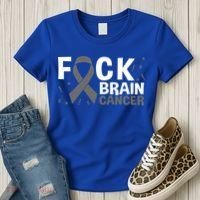 Fuck Brain Cancer Brain Tumor Gray Ribbon Gift Women's T-Shirt thumb 3