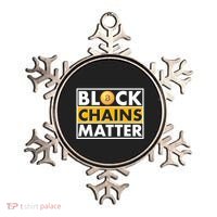 Funny Block Chains Matter Meme Ornament thumb 0