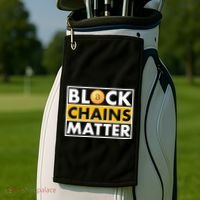 Funny Block Chains Matter Meme Golf Towel thumb 2