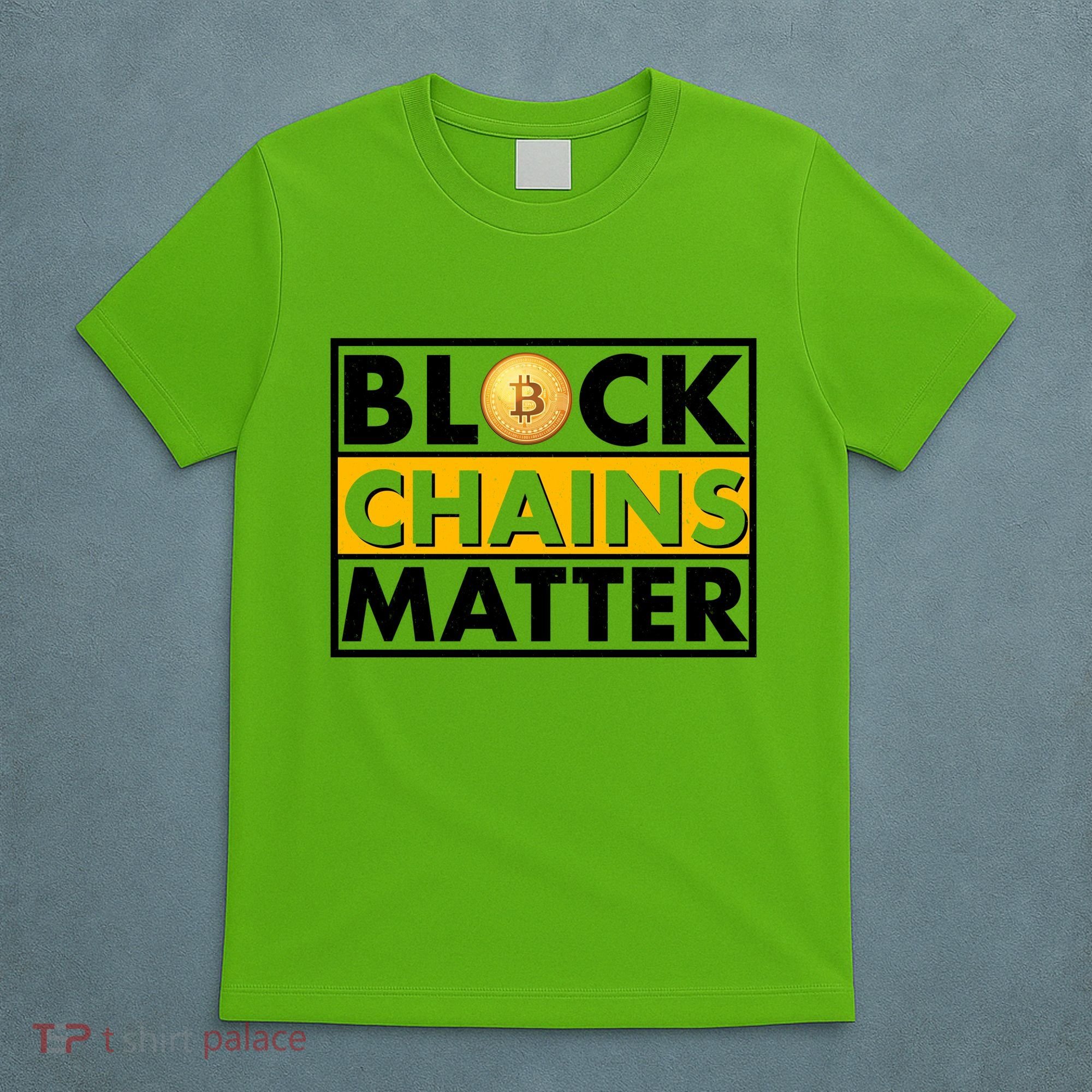 Funny Block Chains Matter Meme T-Shirt