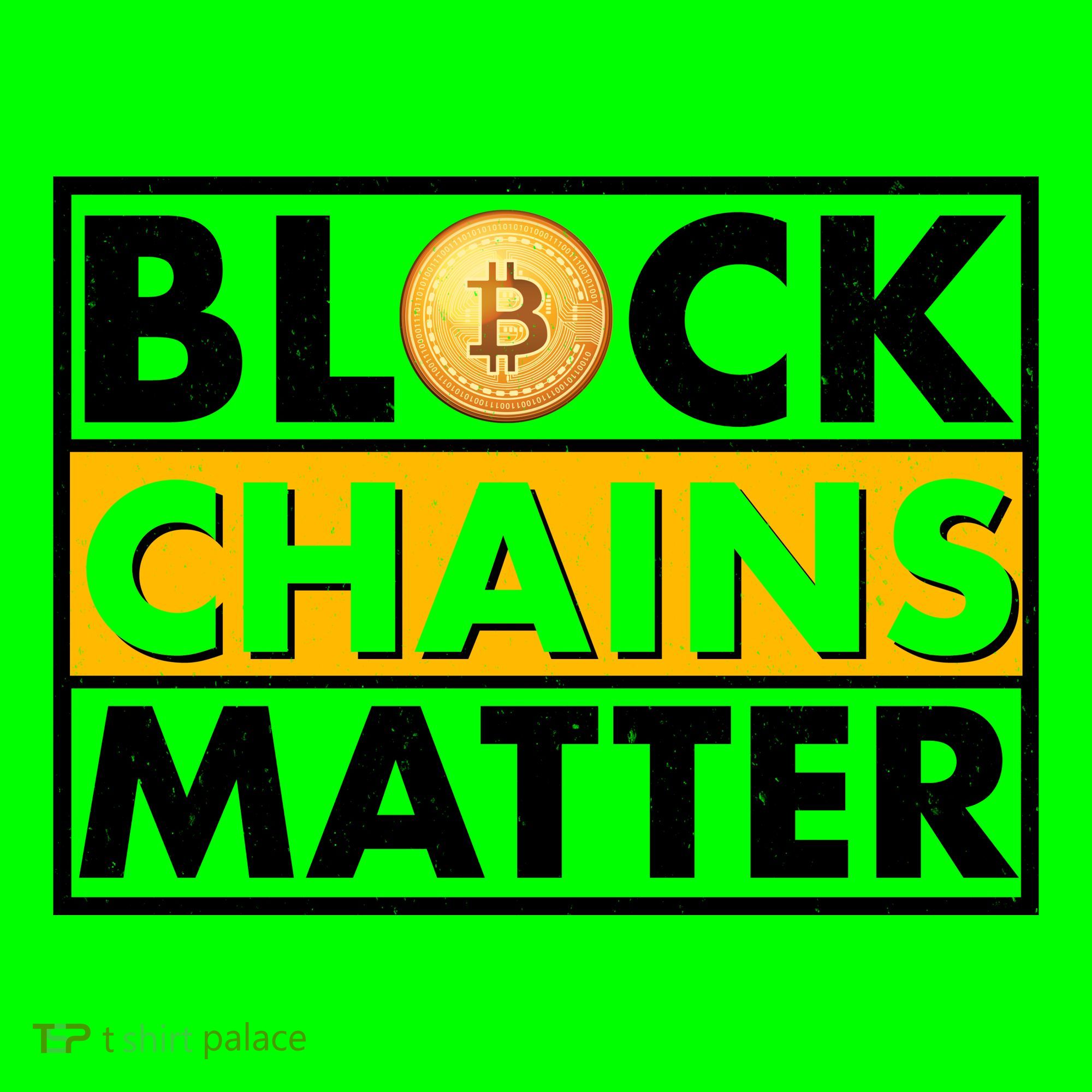 Funny Block Chains Matter Meme T-Shirt