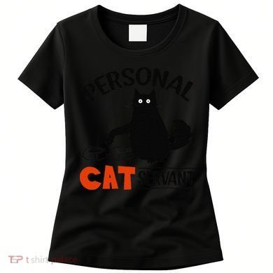 Funny Black Cat Personal Cat Servant Women's T-Shirt