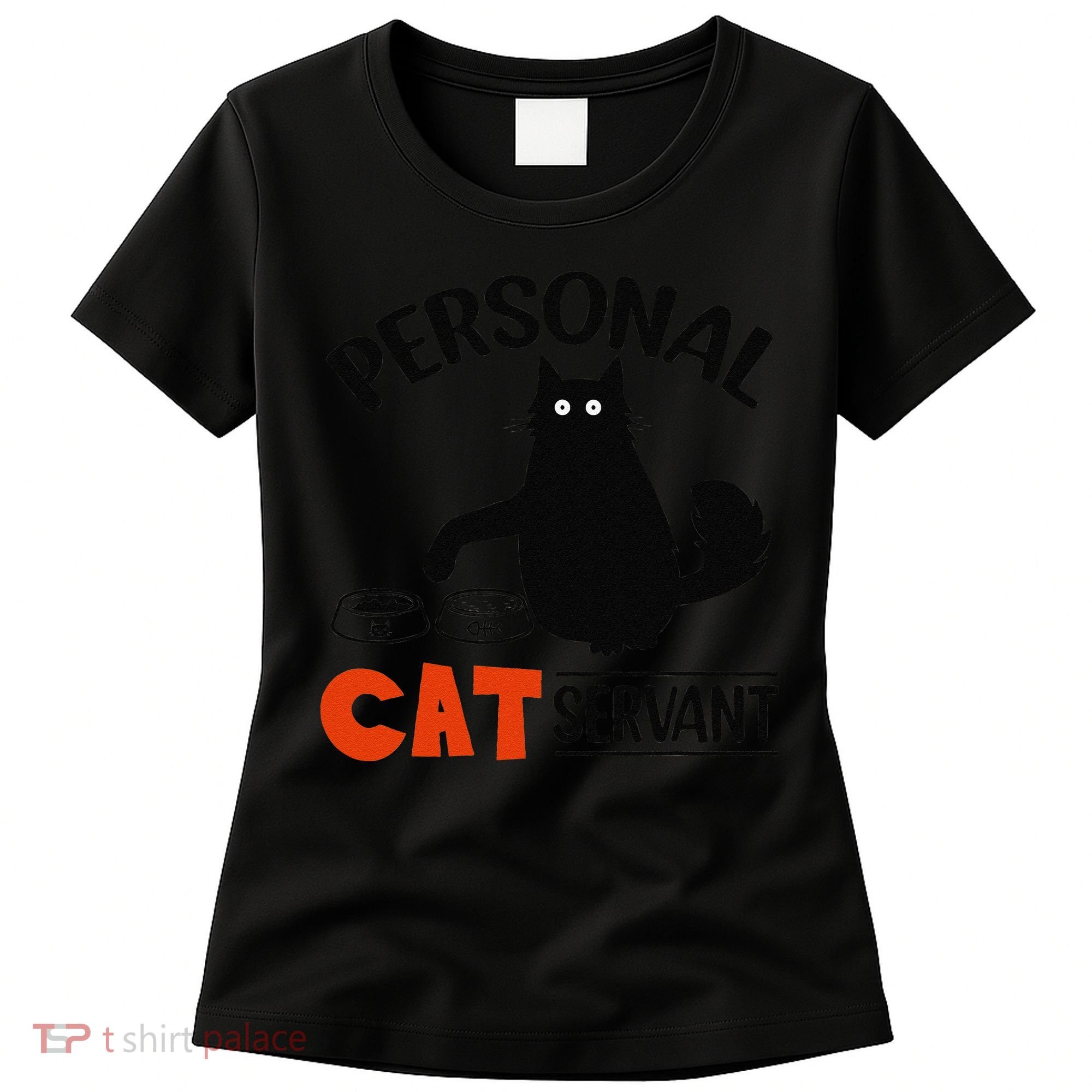 Funny Black Cat Personal Cat Servant Women's T-Shirt