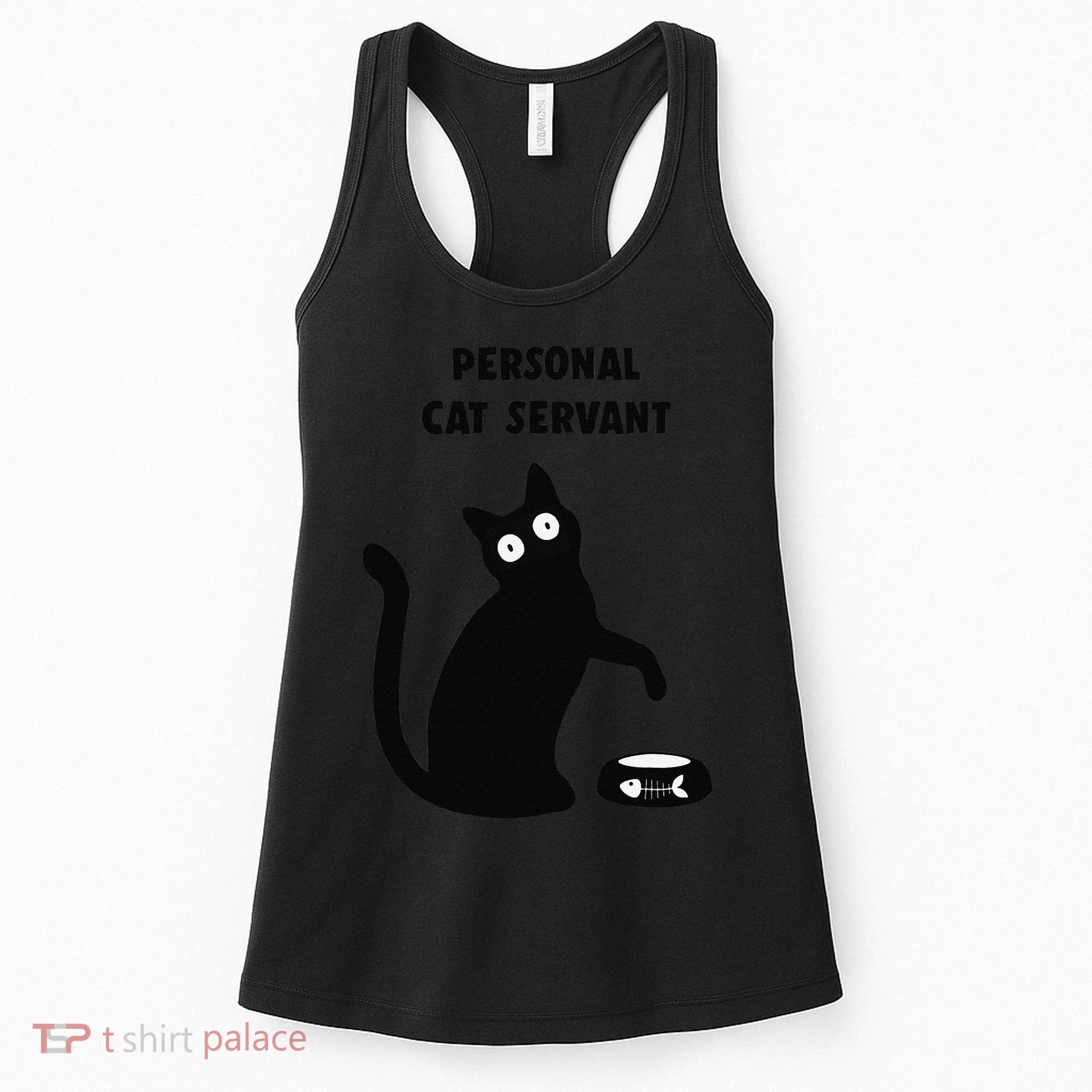 Funny Black Cat Personal Cat Servant Cat Lover Gift Women's Tank Top
