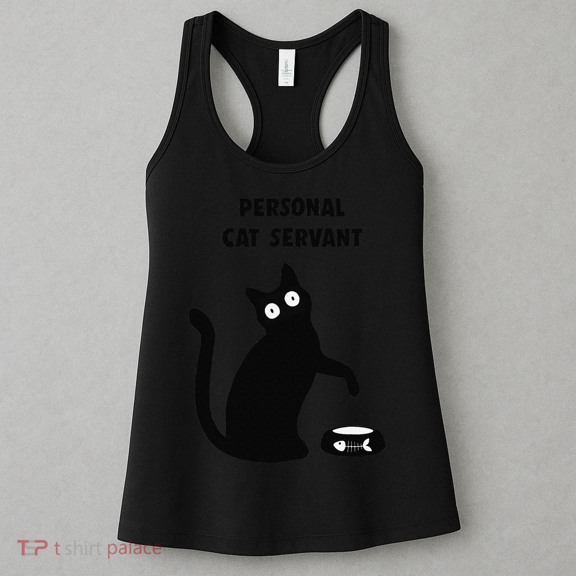Funny Black Cat Personal Cat Servant Cat Lover Gift Women's Tank Top