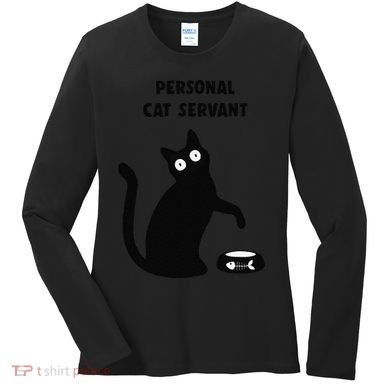 Funny Black Cat Personal Cat Servant Cat Lover Gift Women's Long Sleeve Shirt
