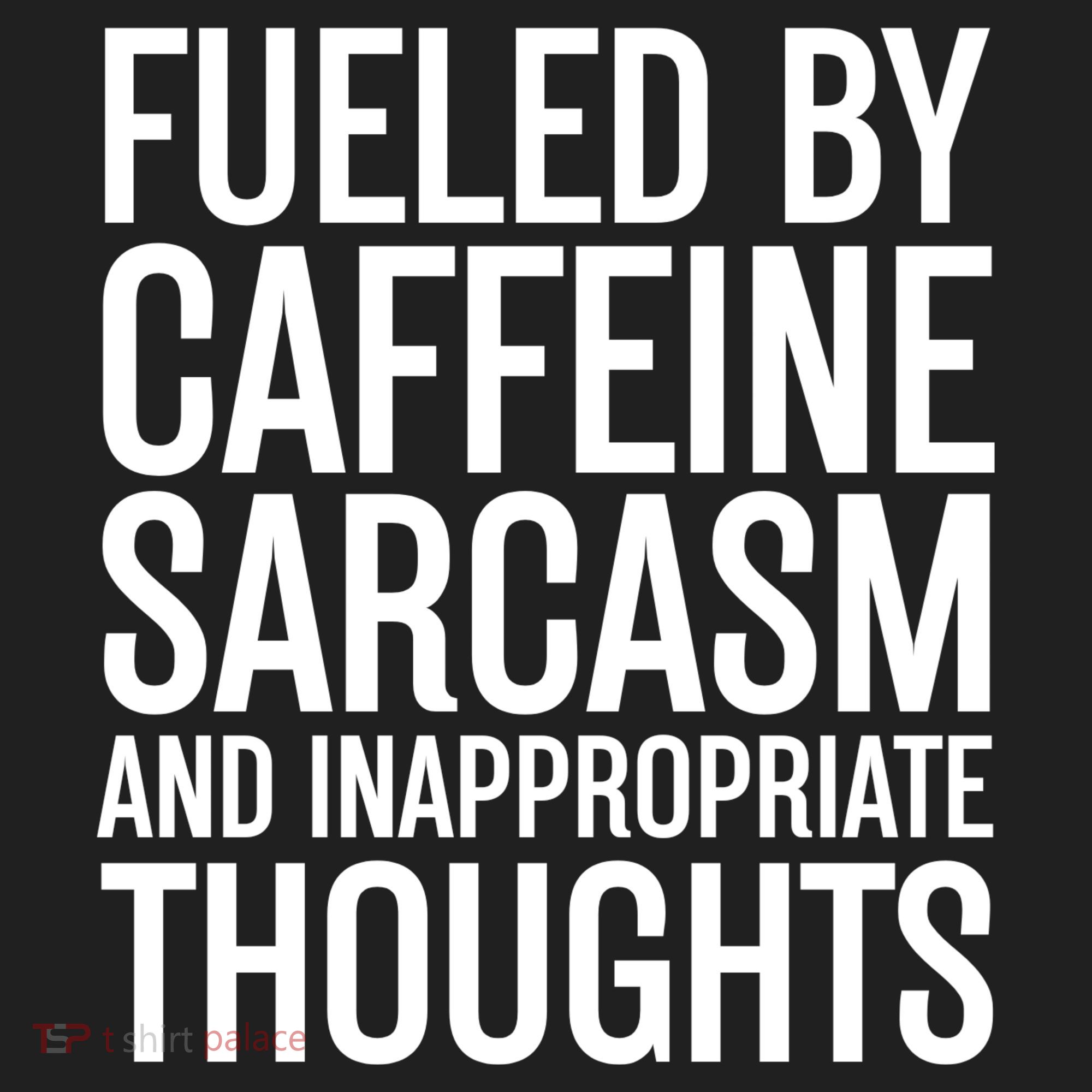 Fueled By Caffeine Sarcasm And Inappropriate Thoughts Beanie