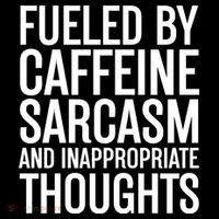 Fueled By Caffeine Sarcasm And Inappropriate Thoughts Baby Bodysuit thumb 2