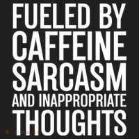 Fueled By Caffeine Sarcasm And Inappropriate Thoughts Hat thumb 2